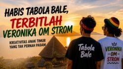Habis Tabola Bale, Terbitlah Veronika Om Strom: Kreativitas Anak Timur yang Tak Pernah Padam