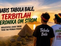 Habis Tabola Bale, Terbitlah Veronika Om Strom: Kreativitas Anak Timur yang Tak Pernah Padam